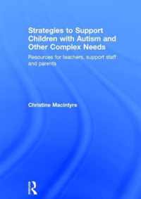 Strategies to Support Children with Autism and Other Complex Needs