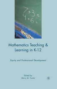 Mathematics Teaching and Learning in K-12