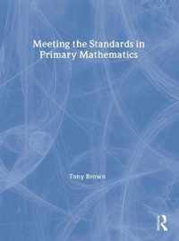 Meeting the Standards in Primary Mathematics