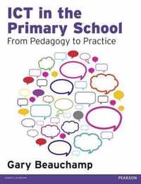 Ict in the Primary School: From Pedagogy to Practice