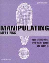 Manipulating Meetings