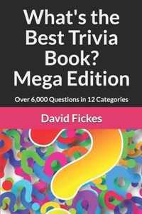 What's the Best Trivia Book? Mega Edition