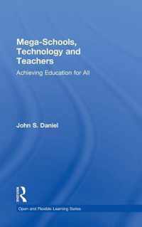 Mega-Schools, Technology and Teachers