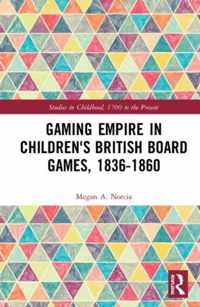 Gaming Empire in Children's British Board Games, 1836-1860