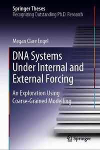 DNA Systems Under Internal and External Forcing