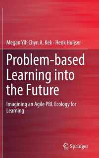 Problem based Learning into the Future