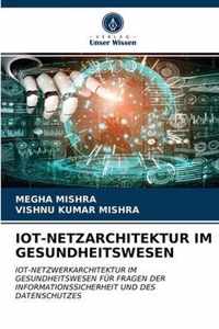 Iot-Netzarchitektur Im Gesundheitswesen