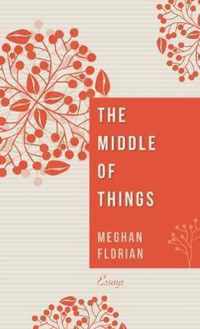 The Middle of Things