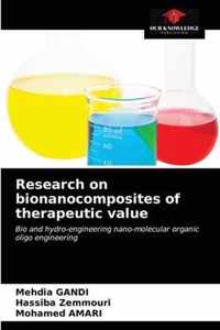 Research on bionanocomposites of therapeutic value