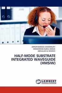 Half-Mode Substrate Integrated Waveguide (Hmsiw)