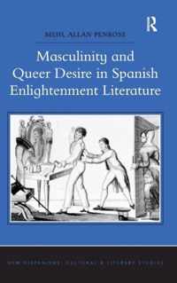 Masculinity and Queer Desire in Spanish Enlightenment Literature