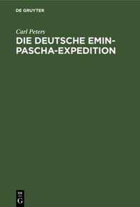 Die Deutsche Emin-Pascha-Expedition