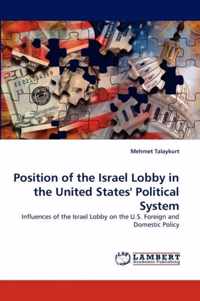 Position of the Israel Lobby in the United States' Political System