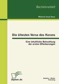 Die ältesten Verse des Korans: Eine inhaltliche Betrachtung der ersten Offenbarungen