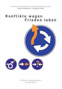 Konflikte wagen - Frieden leben