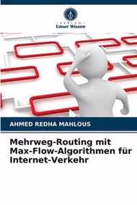 Mehrweg-Routing mit Max-Flow-Algorithmen fur Internet-Verkehr