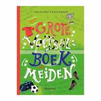 Het grote voetbalboek voor meiden