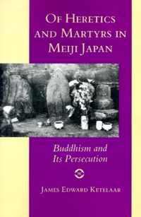 Of Heretics and Martyrs in Meiji Japan