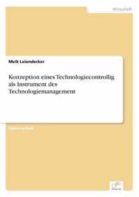 Konzeption eines Technologiecontrollig als Instrument des Technologiemanagement