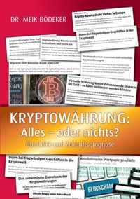 Kryptowahrung: Alles - oder nichts?