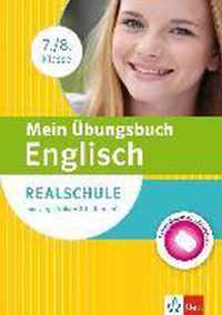 Mein Übungsbuch Englisch 7./8. Klasse. Realschule und vergleichbare Schultypen