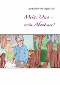 Meine Oma - mein Abenteuer!