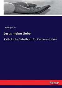 Jesus meine Liebe