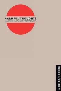 Harmful Thoughts - Essays on Law, Self, and Morality