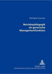 Betriebspaedagogik ALS Generische Managementfunktion