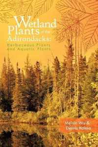 Wetland Plants of the Adirondacks