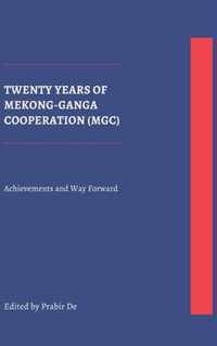 Twenty Years of Mekong-Ganga Cooperation (MGC)