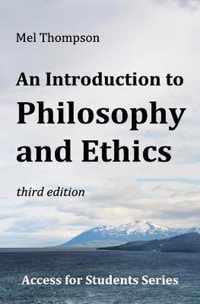 An Introduction to Philosophy and Ethics