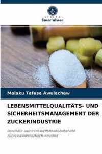 Lebensmittelqualitats- Und Sicherheitsmanagement Der Zuckerindustrie