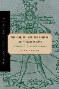 Medicine, Religion, and Magic in Early Stuart England