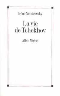 Vie de Tchekhov (La)