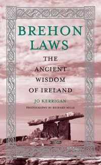 Brehon Irelands Ancient Laws & Tradition