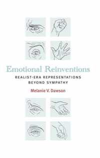 Emotional Reinventions: Realist-Era Representations Beyond Sympathy