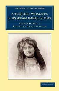 A Turkish Woman's European Impressions