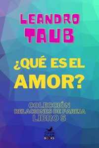 ?Que es el amor?