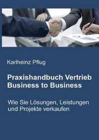 Praxishandbuch Vertrieb Business to Business