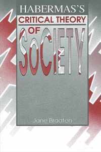 Habermas's Critical Theory of Society