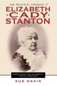 The Political Thought of Elizabeth Cady Stanton