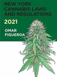 New York Cannabis Laws and Regulations 2021