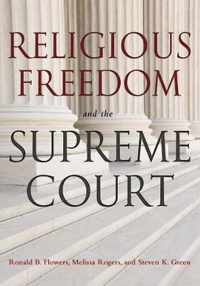 Religious Freedom and the Supreme Court