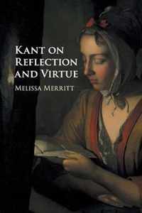 Kant on Reflection and Virtue