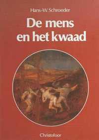 MENS EN HET KWAAD