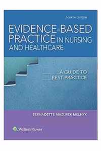 Evidence-Based Practice in Nursing & Healthcare