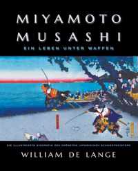 Miyamoto Musashi: Ein Leben unter Waffen