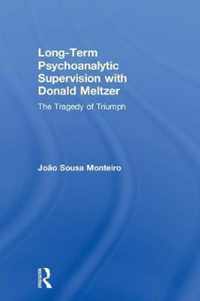 Long-Term Psychoanalytic Supervision with Donald Meltzer