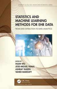 Statistics and Machine Learning Methods for EHR Data